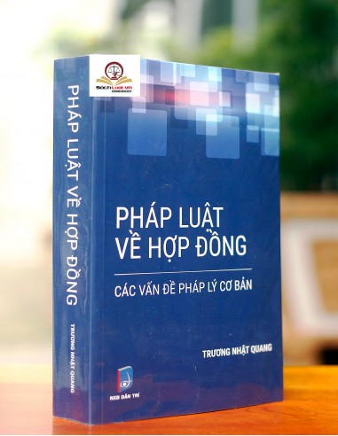 Pháp Luật Về Hợp Đồng - Các Vấn Đề Pháp Lý Cơ Bản - Ls Trương Nhật Quang Comparez plus de prix