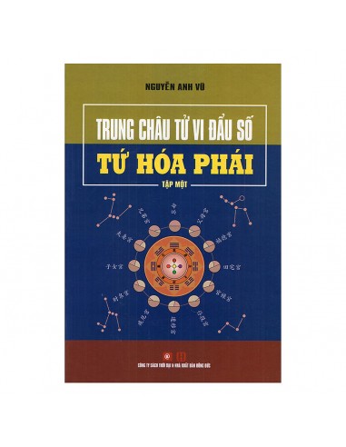 Trung Châu Tử Vi Đẩu Số - Tứ Hóa Phái pas cher chine