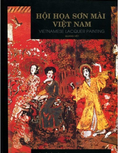 Hội Họa Sơn Mài Việt Nam (Sách Ảnh) 2023